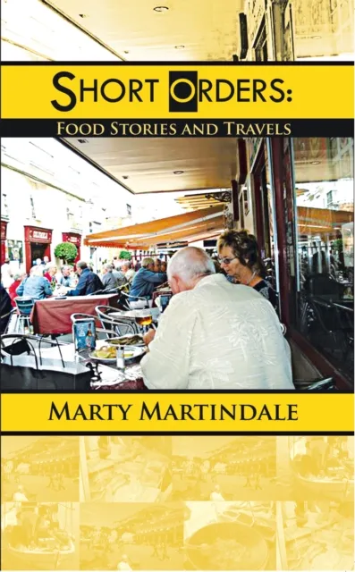 Short Orders:  Food Stories and Travels