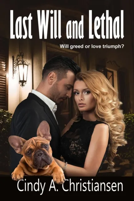 Last Will and Lethal