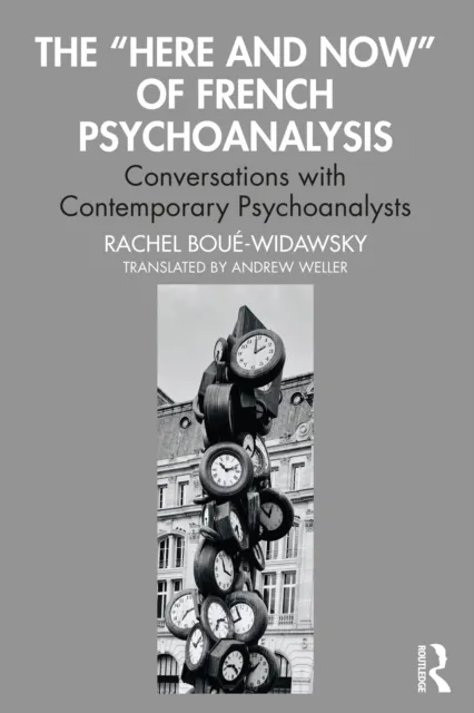 "Here and Now" of French Psychoanalysis
