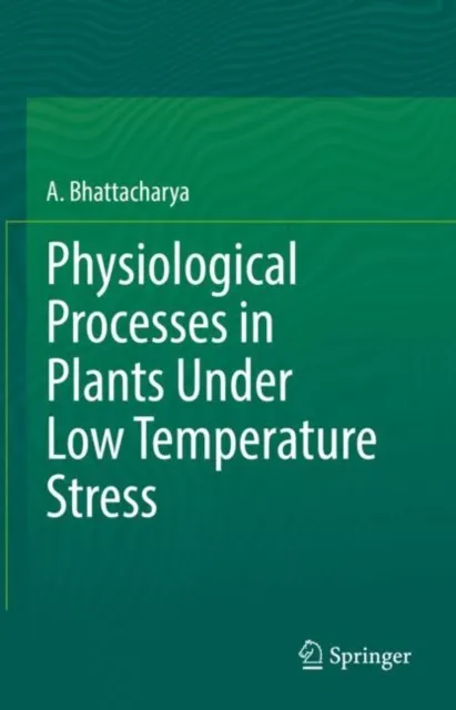 Physiological Processes in Plants Under Low Temperature Stress