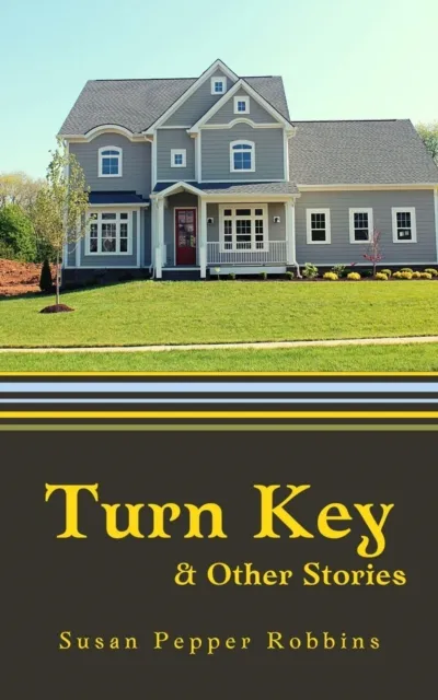 Turn Key and  Other Stories