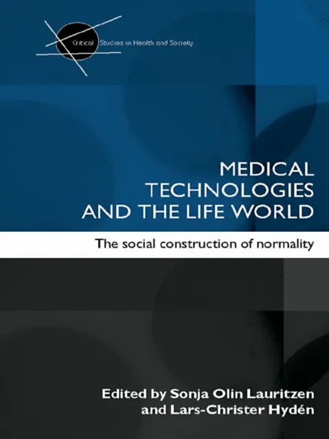 Medical Technologies and the Life World