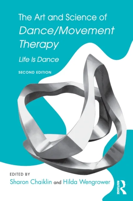 Art and Science of Dance/Movement Therapy
