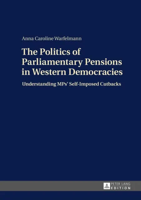 Politics of Parliamentary Pensions in Western Democracies