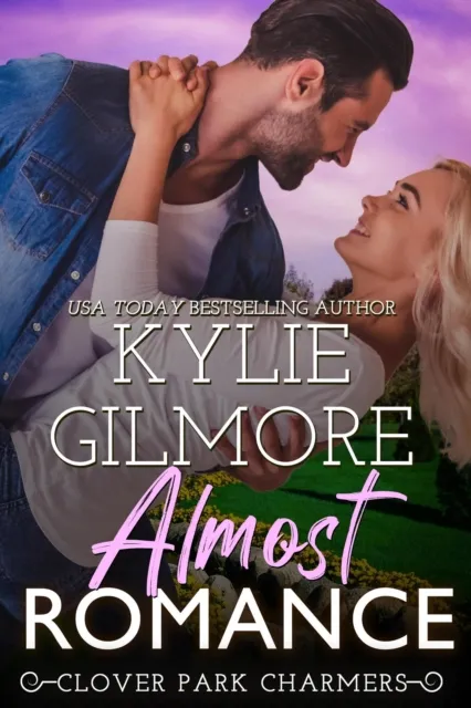 Almost Romance (Clover Park Charmers, Book 5)