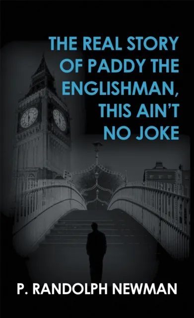 Real Story of Paddy the Englishman, This Ain'T No Joke