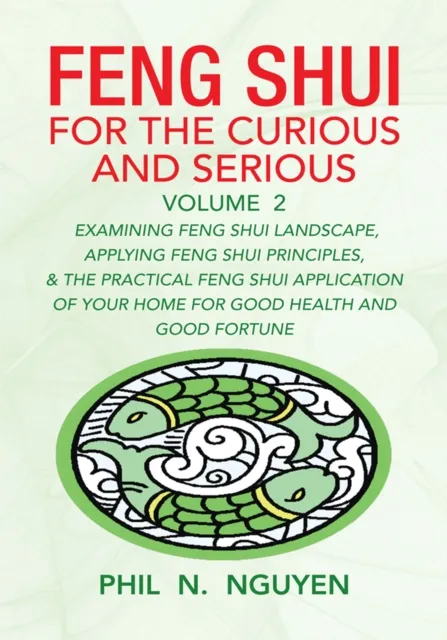 Feng Shui for the Curious and Serious Volume 2