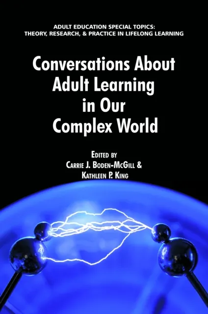 Conversations about Adult Learning in Our Complex World