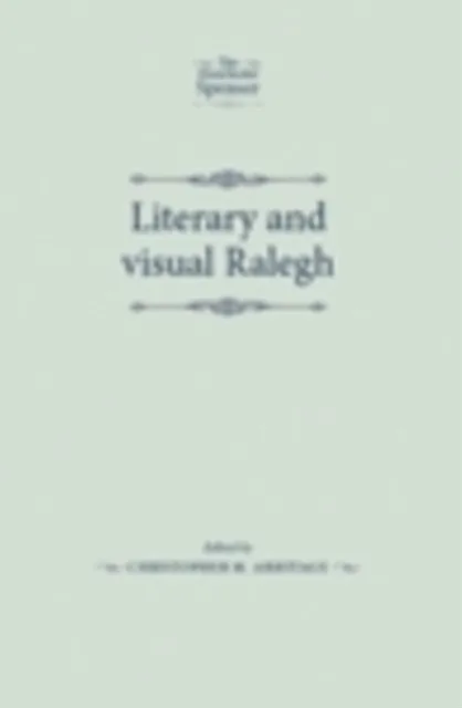 Literary and visual Ralegh