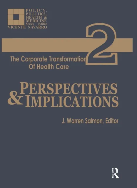 Corporate Transformation of Health Care