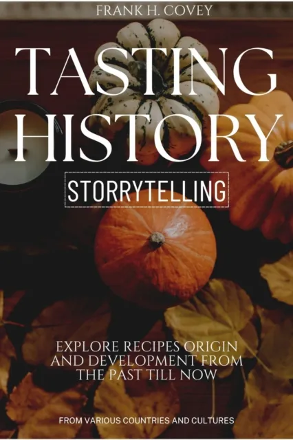 Tasting History Storytelling:::