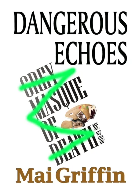 Dangerous Echoes