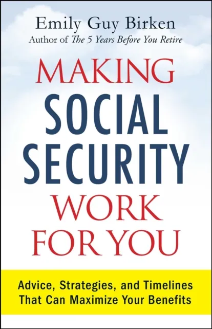 Making Social Security Work for You