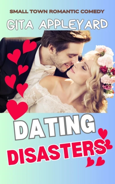 Dating Disasters