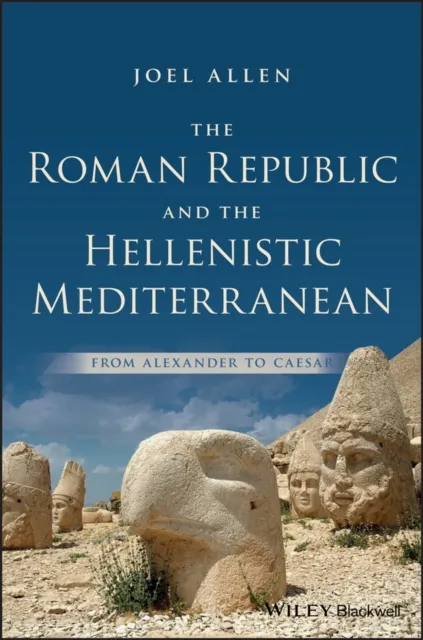 Roman Republic and the Hellenistic Mediterranean