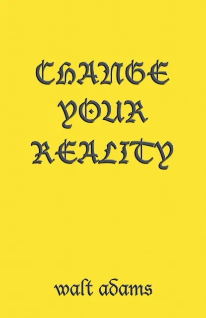 Change your Reality