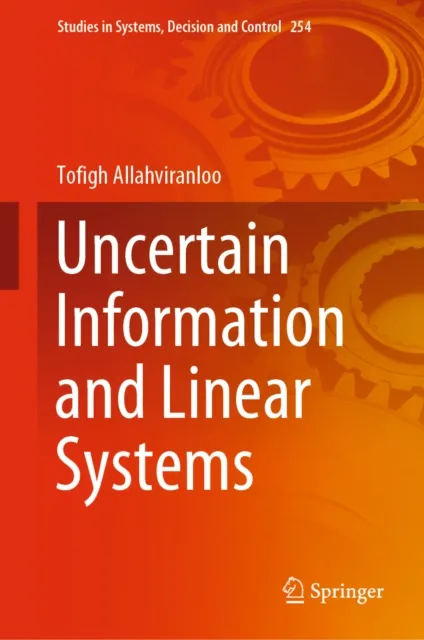 Uncertain Information and Linear Systems