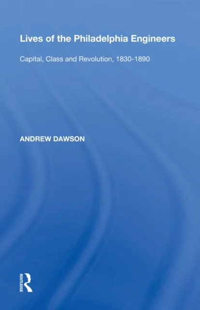 Lives of the Philadelphia Engineers