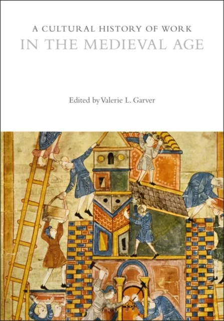 Cultural History of Work in the Medieval Age