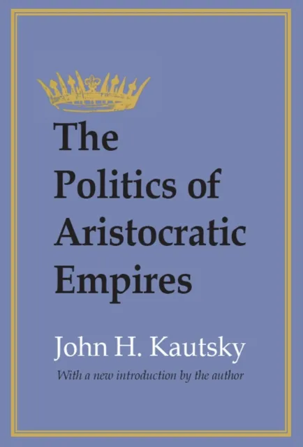 Politics of Aristocratic Empires