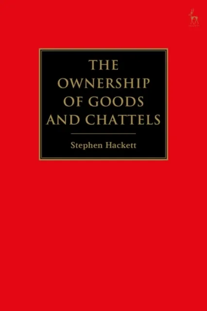 Ownership of Goods and Chattels