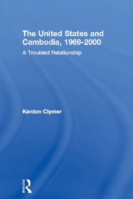 United States and Cambodia, 1969-2000