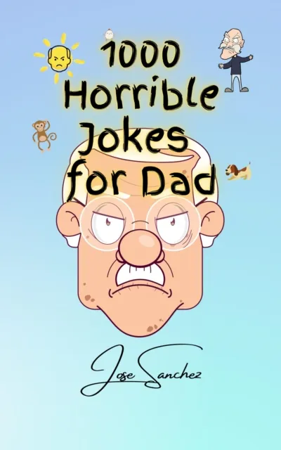 1000 Horrible Jokes for Dad