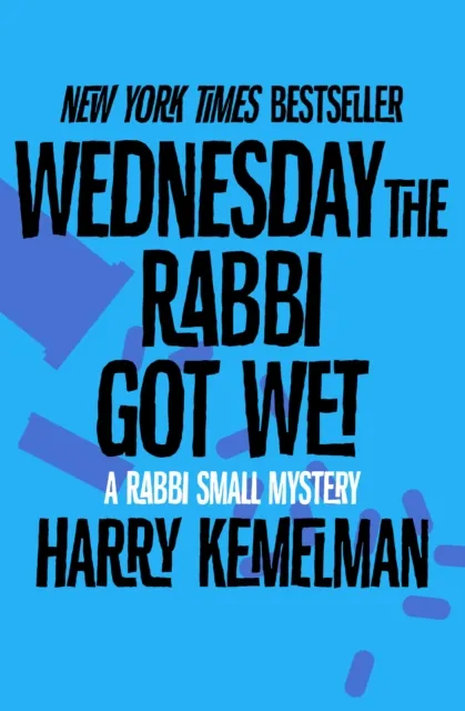 Wednesday the Rabbi Got Wet
