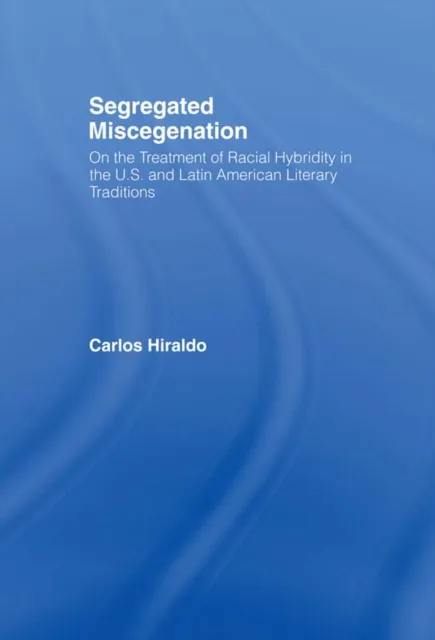 Segregated Miscegenation