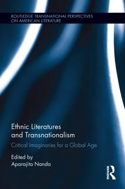 Ethnic Literatures and Transnationalism
