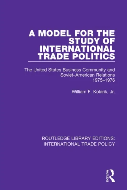 Model for the Study of International Trade Politics