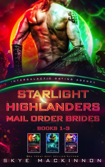 Starlight Highlanders Mail Order Brides: Books 1-3 (Intergalactic Dating Agency)