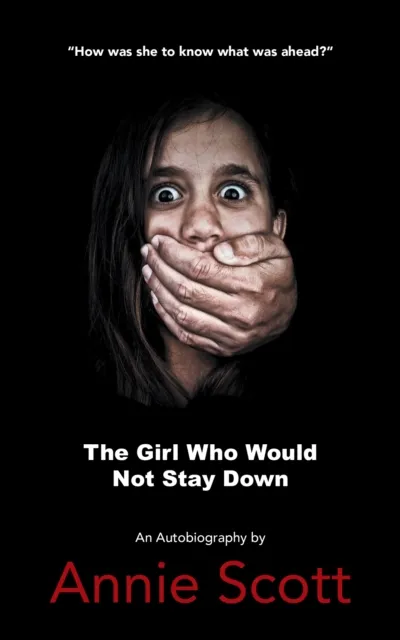 Girl Who Would Not Stay Down