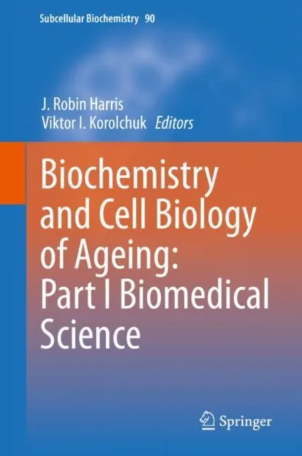Biochemistry and Cell Biology of Ageing: Part I Biomedical Science