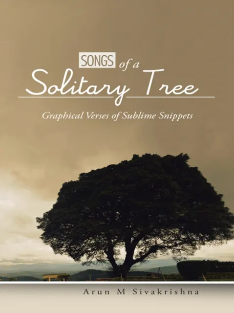 Songs of a Solitary Tree