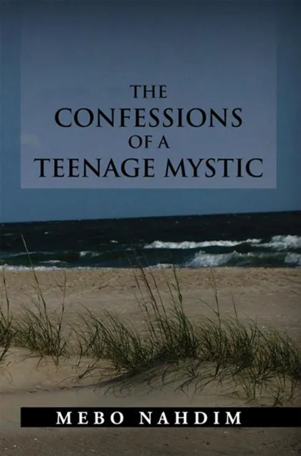 Confessions of a Teenage Mystic