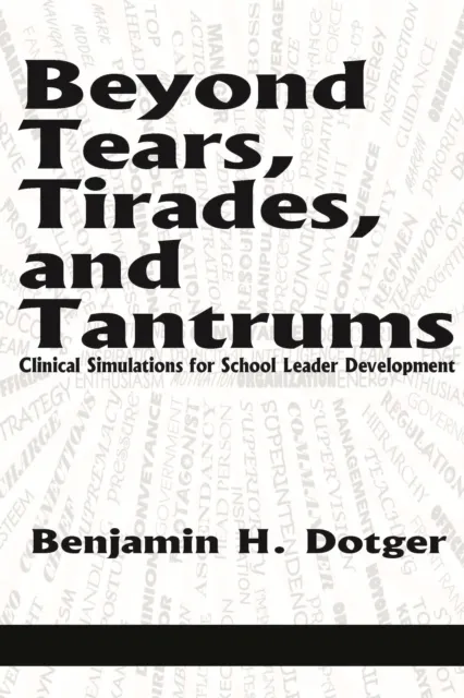 Beyond Tears, Tirades, and Tantrums