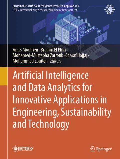 Artificial Intelligence and Data Analytics for Innovative Applications in Engineering, Sustainability and Technology
