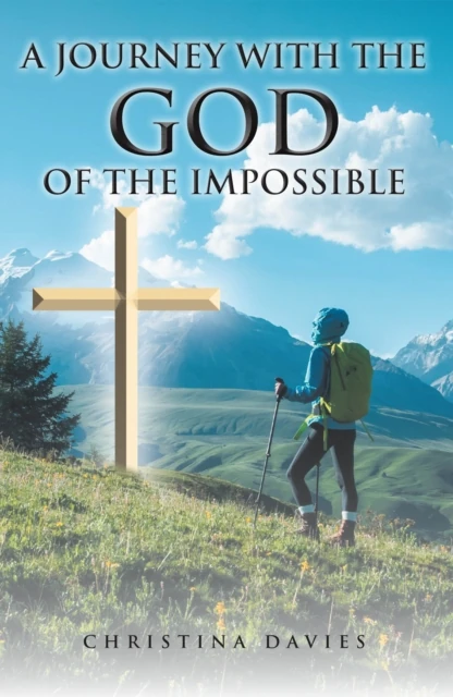 JOURNEY WITH THE GOD OF THE IMPOSSIBLE