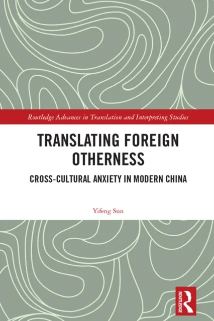 Translating Foreign Otherness