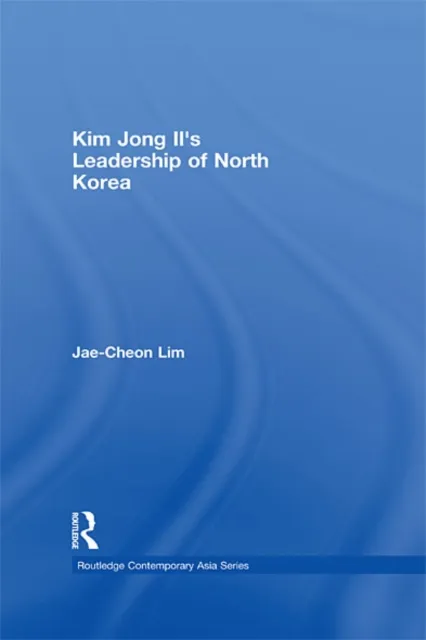 Kim Jong-il's Leadership of North Korea