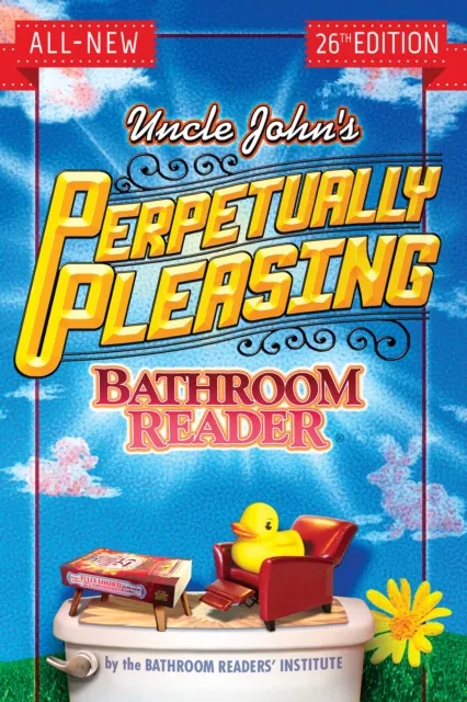 Uncle John's Perpetually Pleasing Bathroom Reader
