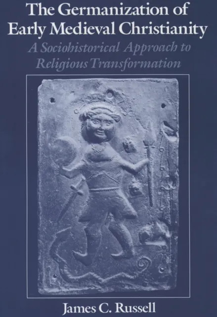 Germanization of Early Medieval Christianity