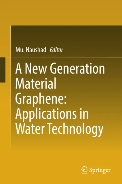 New Generation Material Graphene: Applications in Water Technology