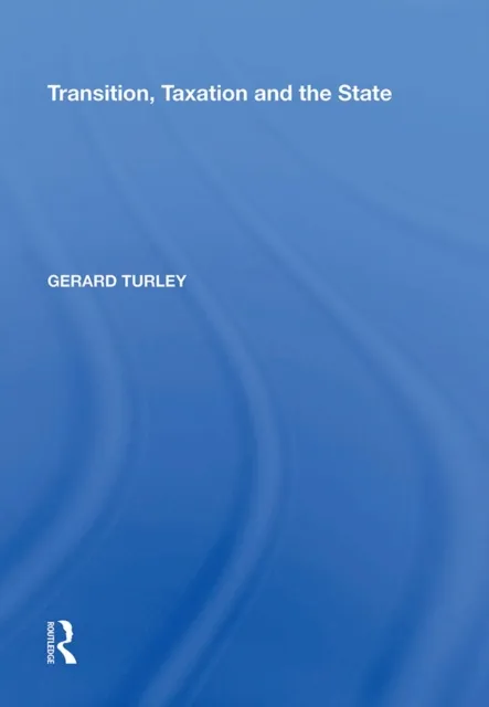 Transition, Taxation and the State