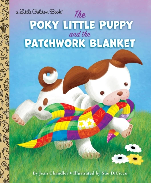 Poky Little Puppy and the Patchwork Blanket