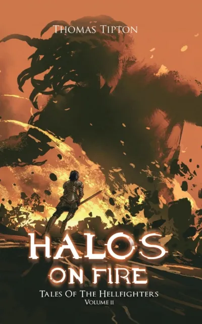 Halos on Fire Tales of the Hellfighters Volume 2
