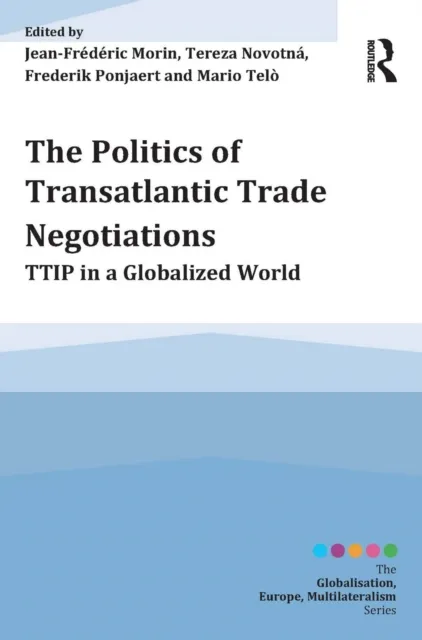 Politics of Transatlantic Trade Negotiations