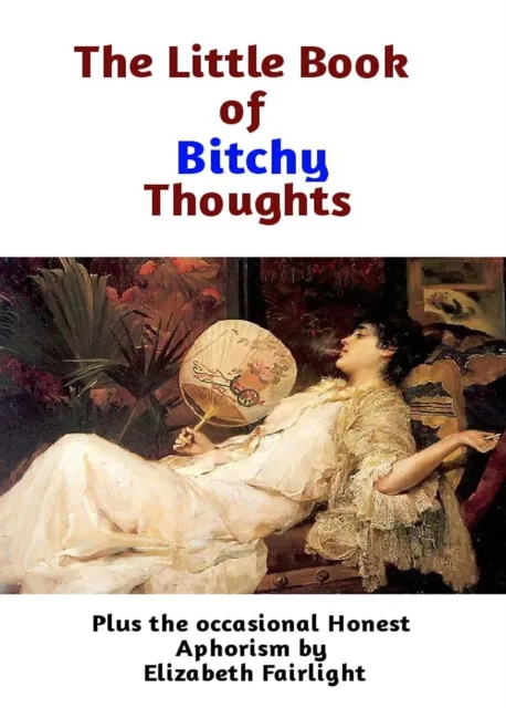 Little Book of Bitchy Thoughts