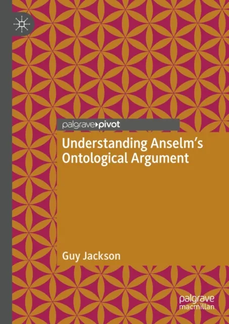 Understanding Anselm's Ontological Argument